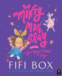 Minty Mae Gray and the Strangely Good Day (Minty Mae Gray)