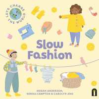 Let's Change the World: Slow Fashion (Let's Change the World) （Board Book）