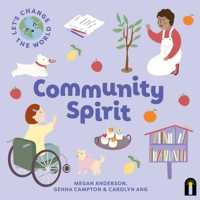 Let's Change the World: Community Spirit (Let's Change the World) （Board Book）