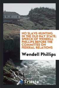 No Slave-Hunting in the Old Bay State