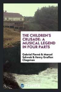 The Children's Crusade : A Musical Legend in Four Parts