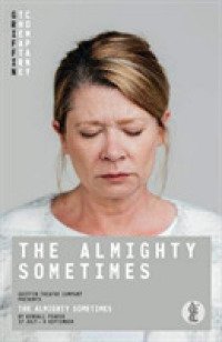 Almighty Sometimes -- Paperback / softback