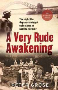 A Very Rude Awakening : The night the Japanese midget subs came to Sydney harbour