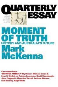 Moment of Truth: History and Australia's Future; Quarterly Essay 69 (Quarterly Essay") 〈69〉
