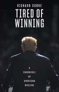 Tired of Winning: a Chronicle of American Decline