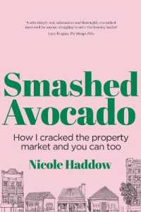 Smashed Avocado : How I Cracked the Property Market and You Can Too