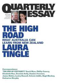 The High Road : What Australia Can Learn from New Zealand: Quarterly Essay 80 （80TH）