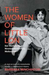 The Women of Little Lon : Sex Workers in Nineteenth Century Melbourne