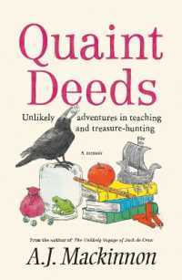 Quaint Deeds : Unlikely Adventures in Teaching and Treasure-hunting: a Memoir