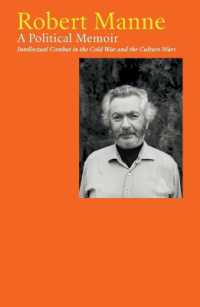 Robert Manne : A Political Memoir: Intellectual Combat in the Cold War and the Culture Wars