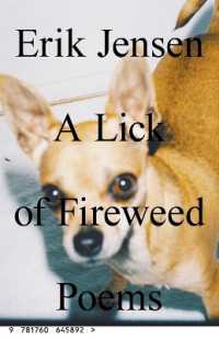A lick of fireweed : Poems