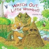 Watch Out, Little Wombat! (Little Wombat)