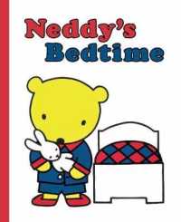 Neddy's Bedtime （Board Book）