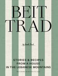 Beit Trad : Recipes, stories & the art of Lebanese hospitality