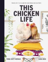 This Chicken Life : Stories of chickens and the Australians who love them