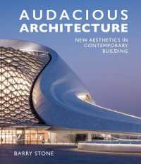 Audacious Architecture : New Aesthetics in Contemporary Building