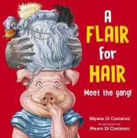 A Flair for Hair: Meet the Gang : Board book （Board Book）
