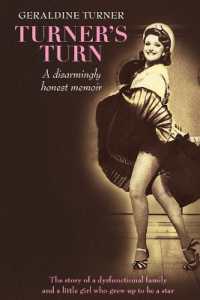 Turner's Turn : A disarmingly honest memoir