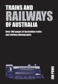 Trains and Railways of Australia : Over 250 pages of Australian train and railways