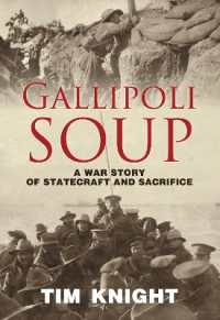 Gallipoli Soup : A war story of statecraft and sacrifice