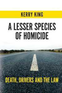 A Lesser Species of Homicide : Death, drivers and the law