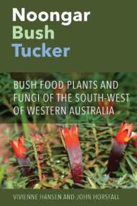 Noongar Bush Tucker : Bush Food Plants and Fungi of the South-West of Western Australia