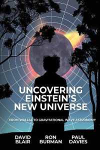 Uncovering Einstein's New Universe : From Wallal to Gravitational Wave Astronomy