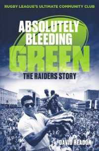 Absolutely Bleeding Green : The Raiders Story