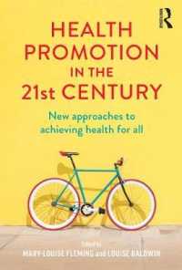 Health Promotion in the 21st Century: New approaches to achieving health for all