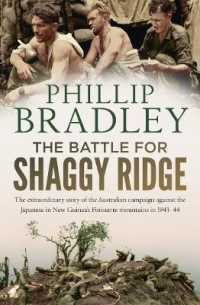 The Battle for Shaggy Ridge : The extraordinary story of the Australian campaign against the Japanese in New Guinea's Finisterre mountains in 1943-44