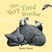 One Very Tired Wombat （Board Book）