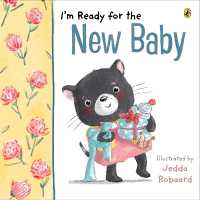 I'm Ready for the New Baby （Board Book）
