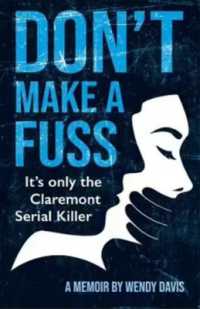 Don't Make a Fuss : It's Only the Claremont Serial Killer