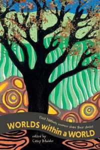 Worlds within a World : First Nations women share their stories