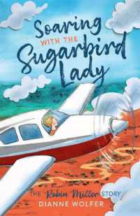 Soaring with the Sugarbird Lady : The Robin Miller story