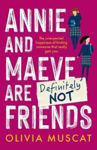 Annie and Maeve Are Definitely Not Friends : An uplifting story of an unexpected friendship