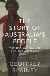 The Story of Australia's People Vol. I : The Rise and Fall of Ancient Australia