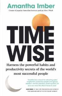 Time Wise : Harness the Powerful Habits and Productivity Secrets of the World's Most Successful People