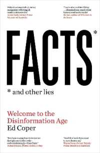 Facts and Other Lies : Welcome to the Disinformation Age