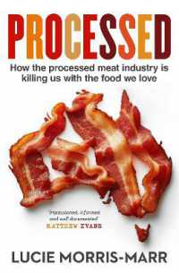 Processed : How the processed meat industry is killing us with the food we love