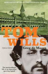 Tom Wills : The insubordinate life of an Australian sporting legend