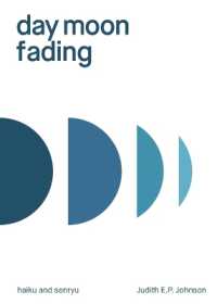day moon fading : haiku and senryu