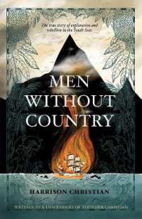 Men without Country : The true story of exploration and rebellion in the South Seas