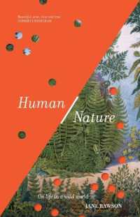 Human/Nature : On life in a wild world