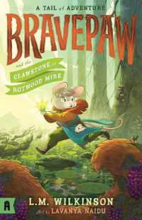 Bravepaw and the Clawstone of Rotwood Mire: Bravepaw 2 (Bravepaw)