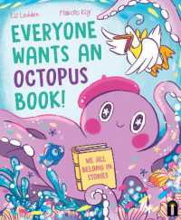 Everyone Wants an Octopus Book! : We All Belong in Stories