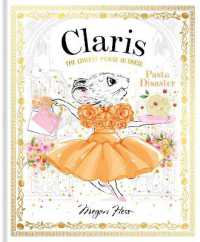 Claris: Pasta Disaster : Claris: the Chicest Mouse in Paris (Claris)