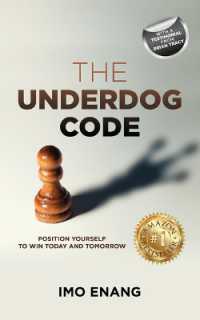 The Underdog Code : Position Yourself to Win Today and Tomorrow