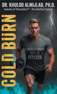 Cold Burn : A Revolutionary Path to Fitness