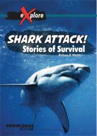 Shark Attack! : Stories of Survival (Explore!)